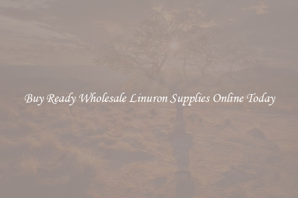 Buy Ready Wholesale Linuron Supplies Online Today