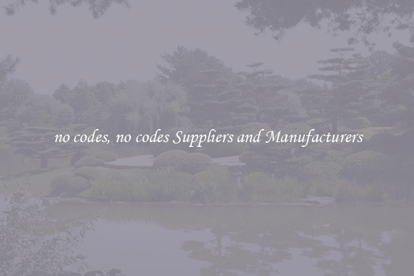 no codes, no codes Suppliers and Manufacturers
