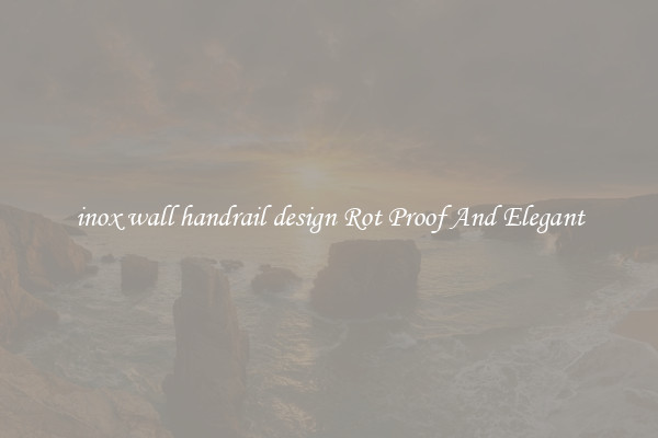 inox wall handrail design Rot Proof And Elegant