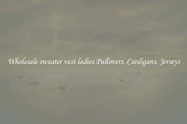 Wholesale sweater vest ladies Pullovers, Cardigans, Jerseys