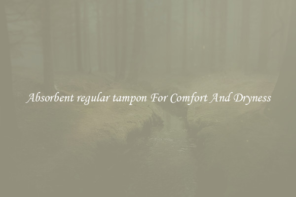 Absorbent regular tampon For Comfort And Dryness